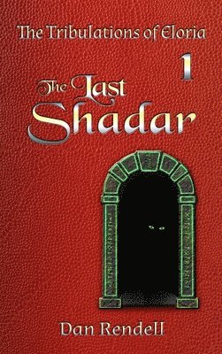 Dan Rendell - Last Shadar (gloss hardcover), Inbunden