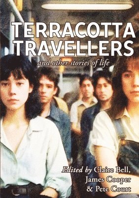 Terracotta Travellers and Other Stories of Life 1