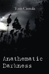 bokomslag Anathematic Darkness