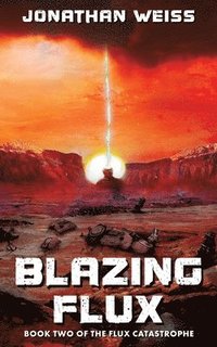 bokomslag Blazing Flux