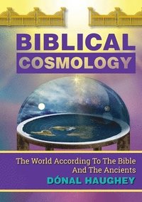 bokomslag Biblical Cosmology