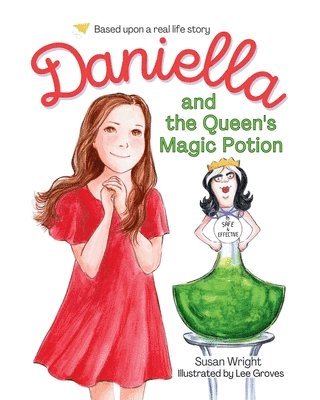 Daniella and the Queen's Magic Potion 1