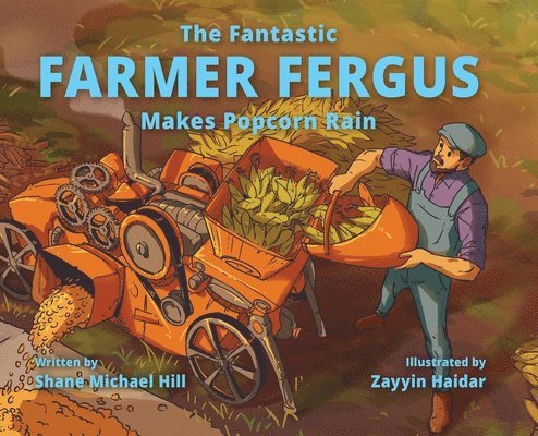 Fantastic Farmer Fergus Makes Popcorn Rain
