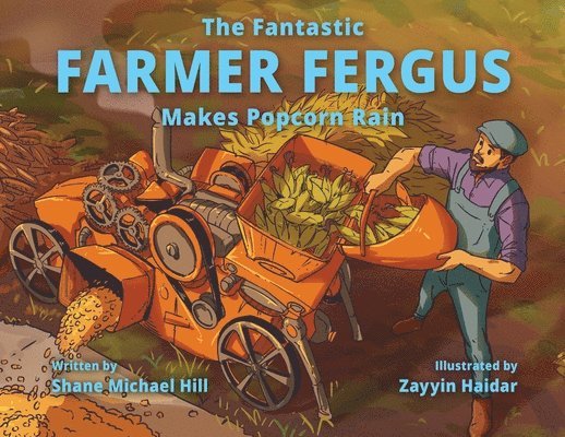Fantastic Farmer Fergus Makes Popcorn Rain