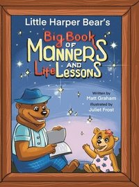 bokomslag Little Harper Bear's Big Book of Manners and Life Lessons