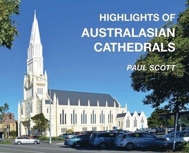 bokomslag Highlights of Australasian Cathedrals