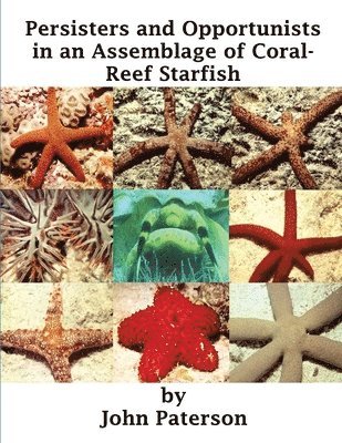 Persisters and Opportunists in an Assemblage of Coral-Reef Starfish 1