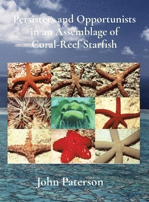 Persisters and Opportunists in an Assemblage of Coral-Reef Starfish 1