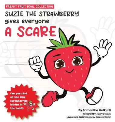Suzie the strawberry gives everyone a scare