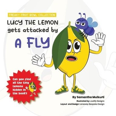 bokomslag Lucy the lemon gets attacked by a fly