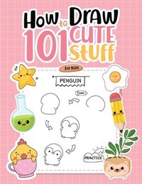 bokomslag How To Draw 101 Cute Stuff For Kids