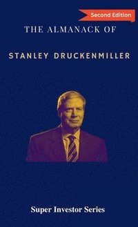 bokomslag The Almanack of Stanley Druckenmiller