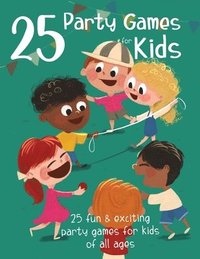bokomslag 25 Party Games for Kids