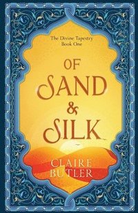 bokomslag Of Sand & Silk