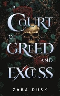 bokomslag Court of Greed and Excess