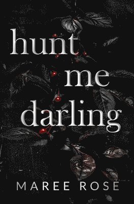 hunt me darling