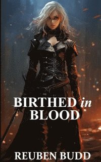 bokomslag Birthed in Blood