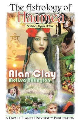 Alan Clay, Melissa Billington - Astrology of Haumea, Häftad