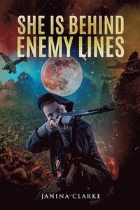 bokomslag She Is Behind Enemy Lines