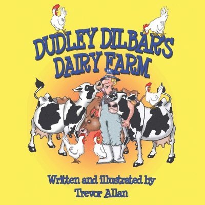 Dudley Dilbar's Dairy Farm 1