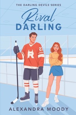 Alexandra Moody - Moody, A: Rival Darling, Häftad