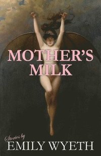 bokomslag Mother's Milk