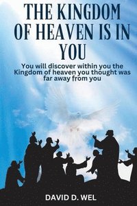 bokomslag The Kingdom of Heaven in You