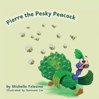 bokomslag Pierre the Pesky Peacock