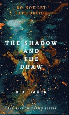 bokomslag The Shadow and The Draw