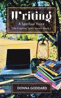 bokomslag Writing - A Spiritual Voice