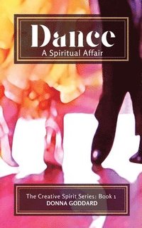 bokomslag Dance - A Spiritual Affair