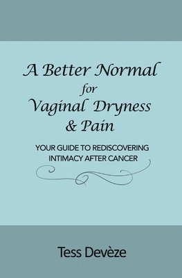 bokomslag Better Normal for Vaginal Dryness & Pain
