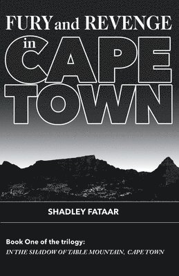 Fury and Revenge in Cape Town 1