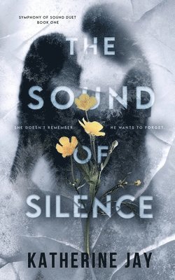 Katherine Jay - Sound Of Silence, Häftad