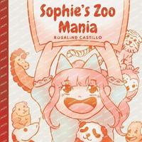 bokomslag Sophie's Zoo Mania
