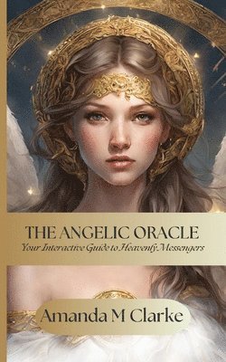 Amanda M Clarke, Amanda M. Clarke - Angelic Oracle, Häftad
