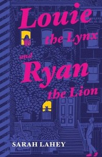 bokomslag Louie the Lynx and Ryan the Lion