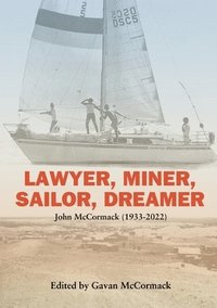 bokomslag Lawyer, Miner, Sailor, Dreamer