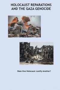 bokomslag Holocaust Reparations and the Gaza Genocide