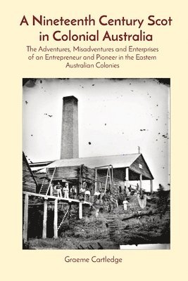 bokomslag Nineteenth Century Scot in Colonial Australia