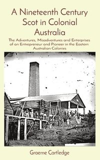 bokomslag Nineteenth Century Scot in Colonial Australia