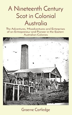 bokomslag Nineteenth Century Scot in Colonial Australia