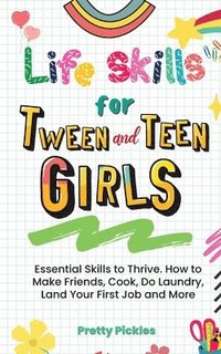 bokomslag Life Skills for Tween and Teen Girls