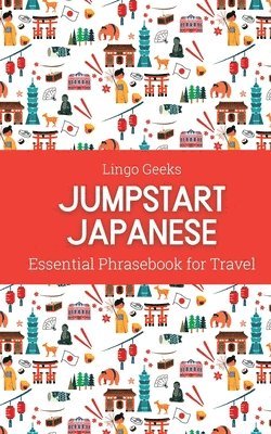 bokomslag Jumpstart Japanese Essential Phrasebook for Travel