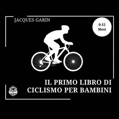 bokomslag Il Primo Libro di Ciclismo Per Bambini