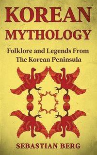 bokomslag Korean Mythology