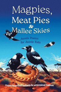 bokomslag Magpies, Meat Pies and Mallee Skies