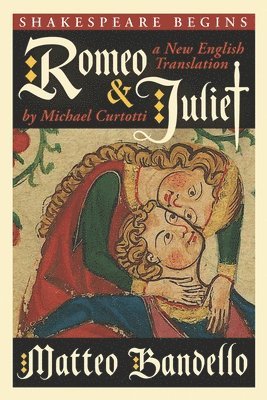 Matteo Bandello - Romeo and Juliet, Häftad