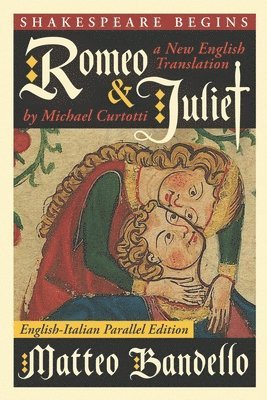 Matteo Bandello - Romeo and Juliet, Häftad