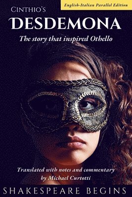 Giovannabattista Giraldi (Cinthio), Michael Curtotti - Cinthio's Desdemona, Häftad